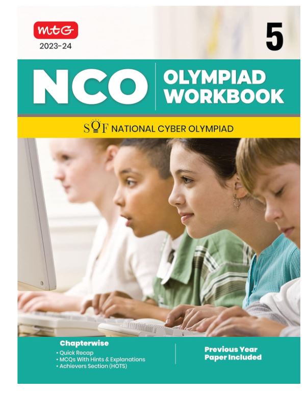 MTG National Cyber Olympiad (NCO) Workbook for Class 5 - Quick Recap, MCQs, Previous Years Solved Paper and Achievers Section - SOF NCO Olympiad Preparation Books For 2023-2024 Exam